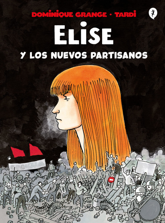 Carte Elise y los nuevos partisanos JACQUES TARDI