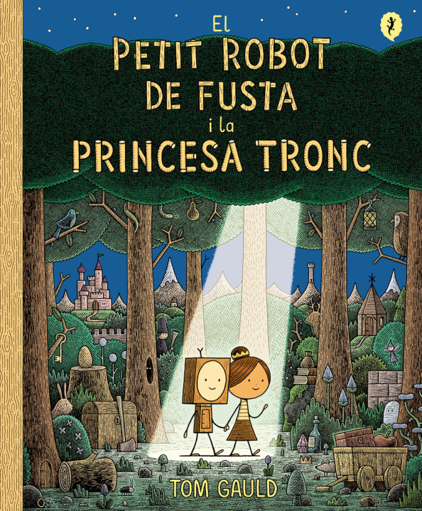 Carte El petit robot de fusta i la princesa tronc TOM GAULD