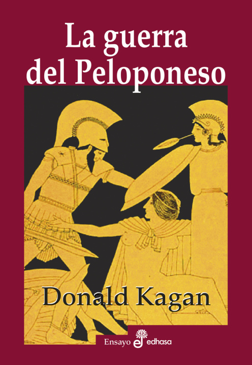 Kniha La guerra del Peloponeso DONALD KAGAN