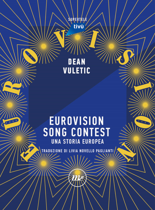 Kniha Eurovision Song Contest. Una storia europea Dean Vuletic