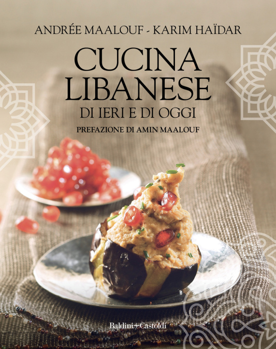 Книга Cucina libanese di ieri e di oggi Andrée Maalouf