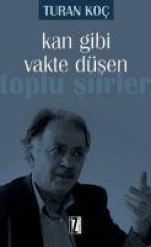 Knjiga Kan Gibi Vakte Düsen 