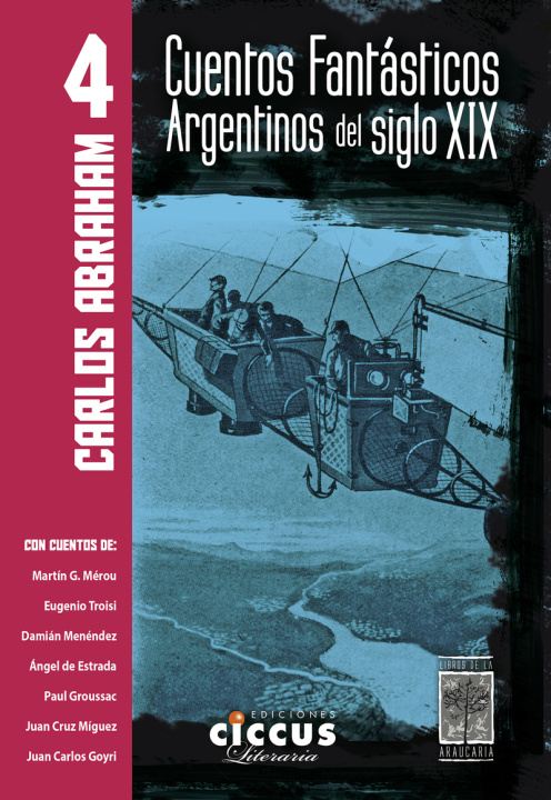 Kniha CUENTOS FANTÁSTICOS ARGENTINOS DEL SIGLO XIX - TOMO IV CARLOS ABRAHAM