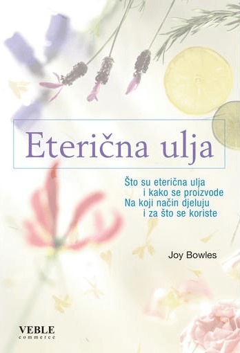 Knjiga Eterična ulja Joy Bowles