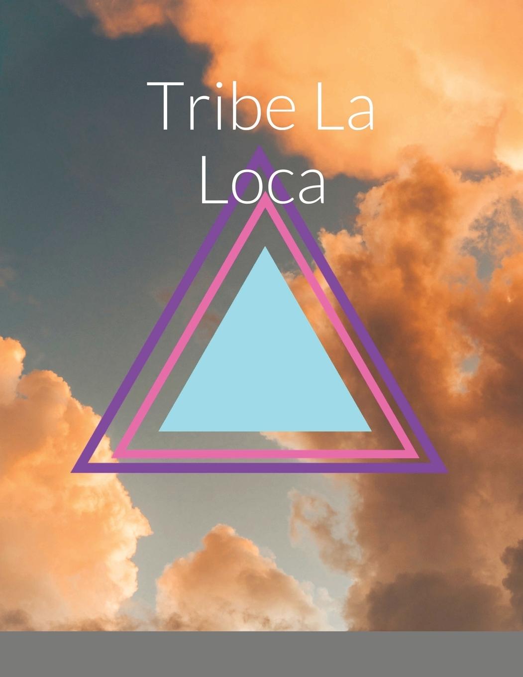 Buch Tribe La Loca Erica Williams