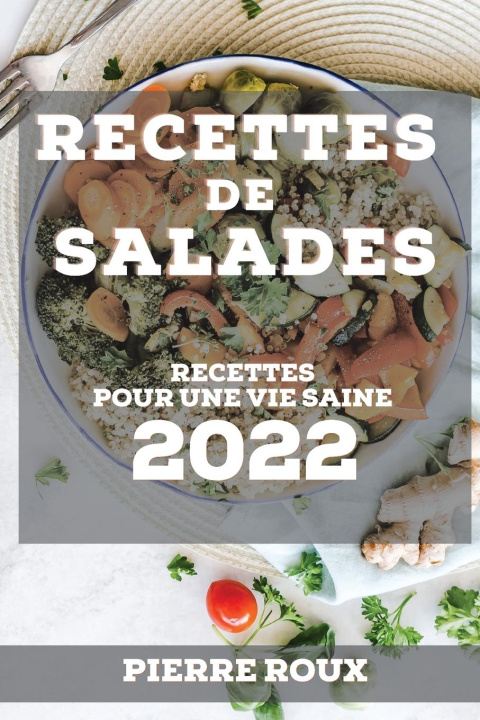 Книга Recettes de Salades 2022 
