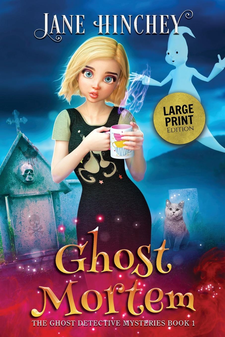 Knjiga Ghost Mortem - Large Print Edition Jane Hinchey