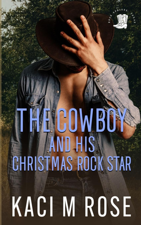 Buch Cowboy and His Christmas Rock Star Kaci M. Rose