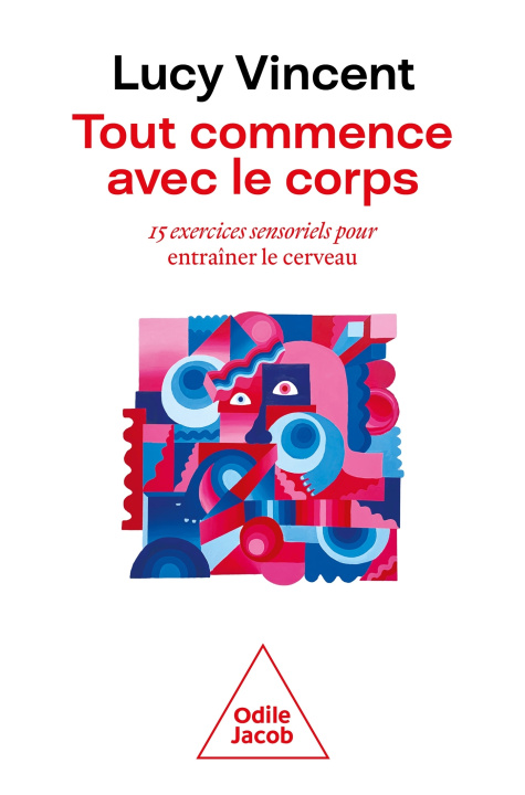 Book Tout commence avec le corps Lucy Vincent
