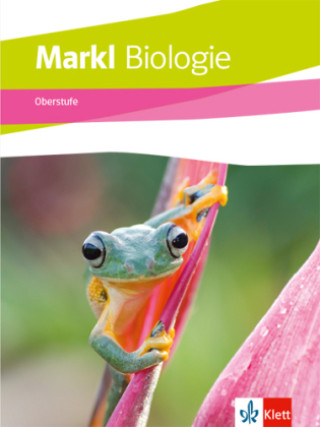 Könyv Markl Biologie Oberstufe Gesamtband. Schulbuch Klassen 10-12 (G8), Klassen 11-13 (G9) 