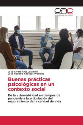 Knjiga Buenas prácticas psicológicas en un contexto social José Rodolfo Cabezas Preciado