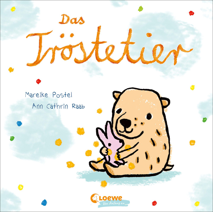 Kniha Das Tröstetier Ann Cathrin Raab