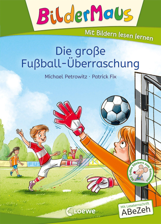 Kniha Bildermaus - Die große Fußball-Überraschung Patrick Fix