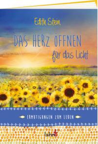 Book Das Herz öffnen für das Licht 