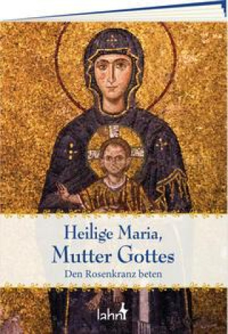 Könyv Heilige Maria, Mutter Gottes 