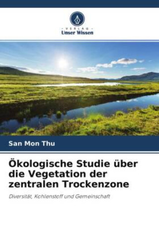 Książka Ökologische Studie über die Vegetation der zentralen Trockenzone 