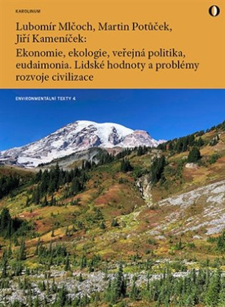 Kniha Ekonomie, ekologie, veřejná politika, eudaimonia Jiří  Kameník