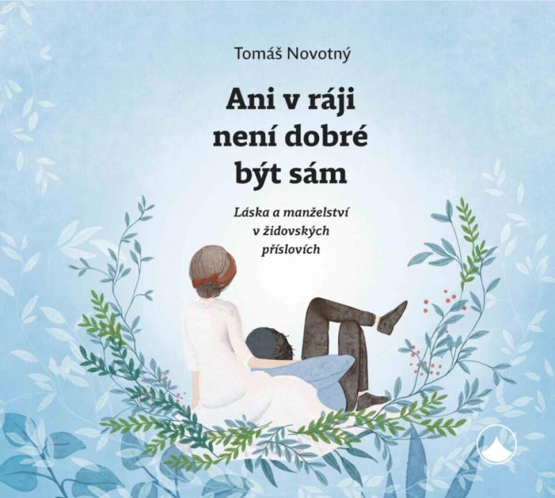 Kniha Ani v ráji není dobré být sám Tomáš Novotný