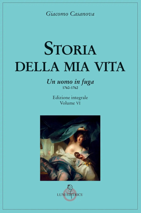 Kniha Storia della mia vita Giacomo Casanova