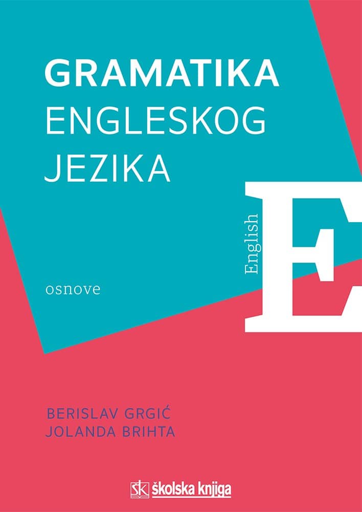 Kniha Gramatika engleskog jezika - osnove Berislav Grgić