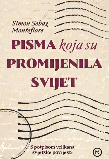 Книга Pisma koja su promijenila Svijet Simon Montefiore Sebag