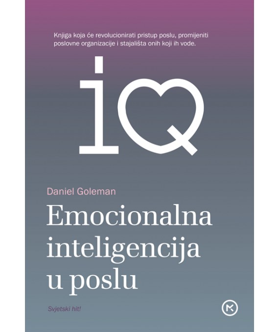 Kniha Emocionalna inteligencija u poslu - novo izdanje Daniel Goleman