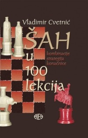 Buch Šah u 100 lekcija Vladimir Cvetnić