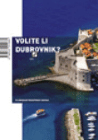 Kniha Volite li Dubrovnik? Slobodan Prosperov Novak