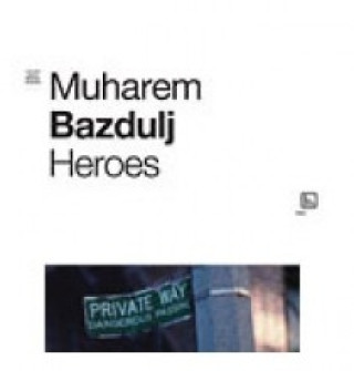 Book Heroes Muharem Bazdulj