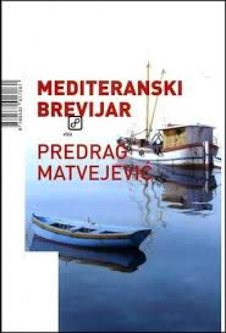 Kniha Mediteranski brevijar Predrag Matvejević