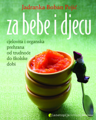 Könyv Za bebe i djecu 1 Jadranka Boban Pejić