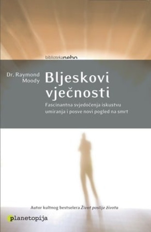 Książka Bljeskovi vječnosti Raymond Moody