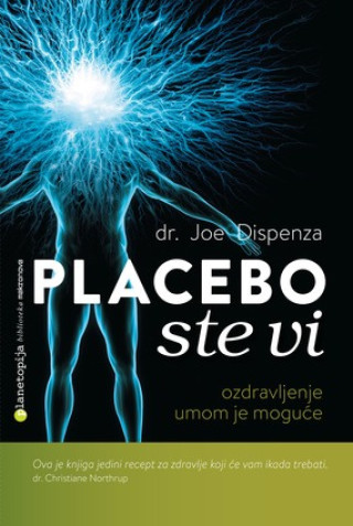 Книга Placebo ste vi Joe Dispenza
