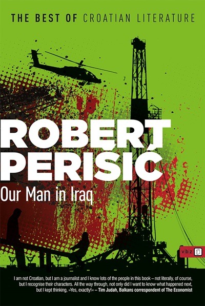 Książka Our man in Iraq Robert Perišić