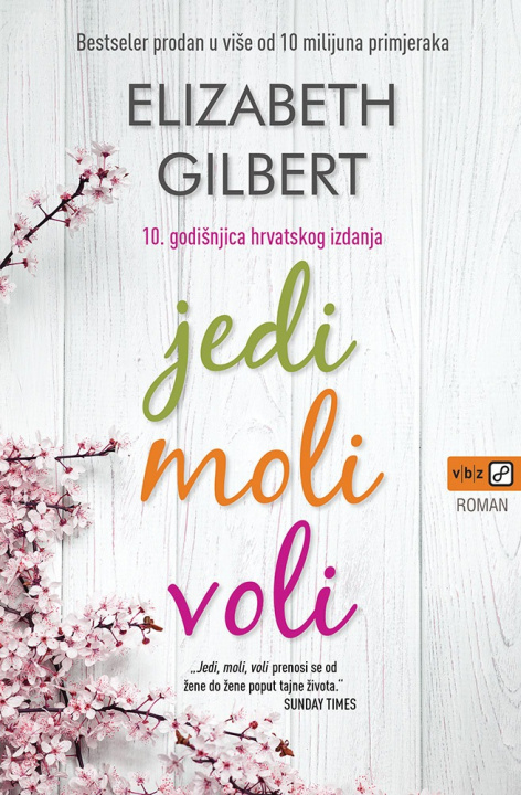 Könyv Jedi, moli, voli Elizabeth Gilbert