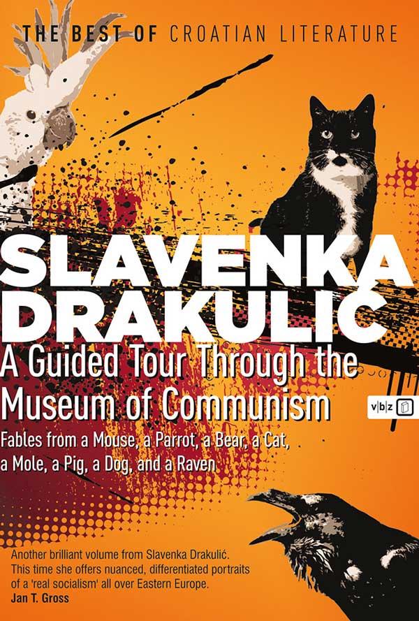 Könyv A Guided Tour Through the Museum of Communism Slavenka Drakulić