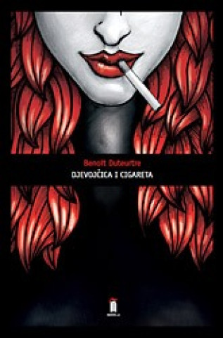 Book Djevojčica i cigareta Benoit Duteurte