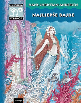 Könyv Najljepše bajke - Andersen Hans Christian Andersen