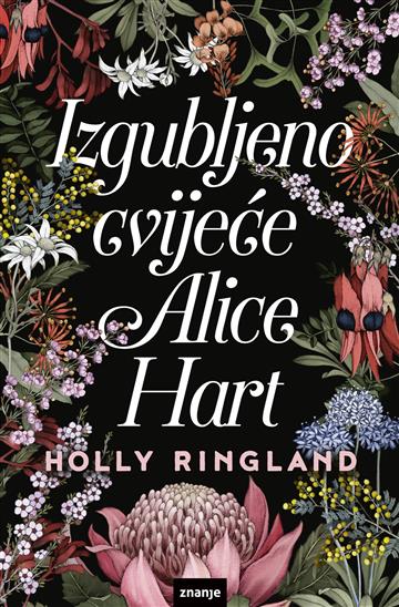 Carte Izgubljeno cvijeće Alice Hart Holly Ringland