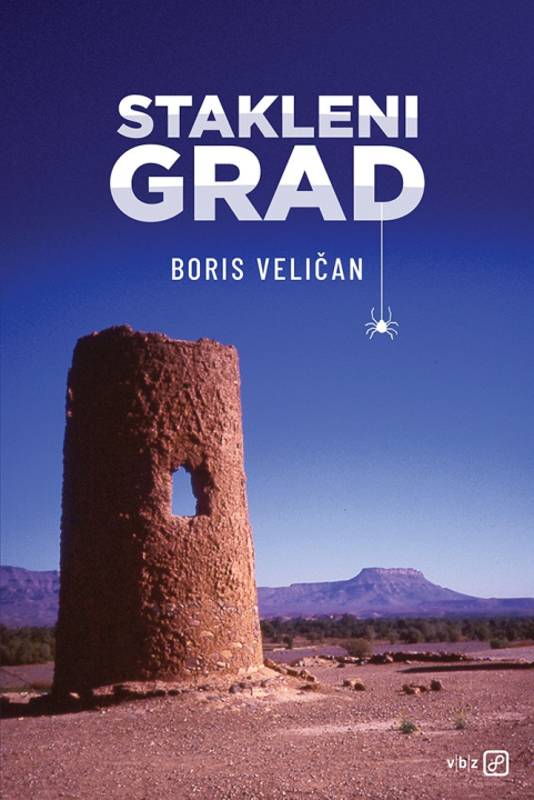 Knjiga Stakleni grad Boris Veličan