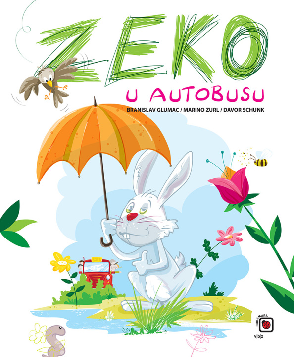 Knjiga Zeko u autobusu Glumac Branislav  Zurl Marino  Schunk Davor