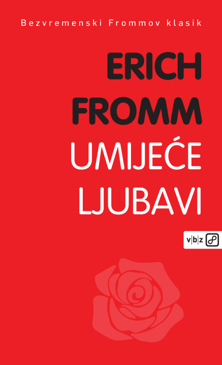 Kniha Umijeće ljubavi - novo izdanje Erich Fromm