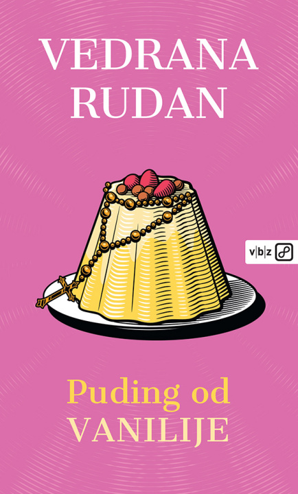 Kniha Puding od vanilije Vedrana Rudan