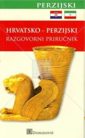Kniha Hrvatsko - perzijski razgovorni priručnik Nediljko (ur.) Dominović