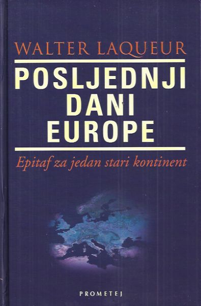 Kniha Posljednji dani Europe Walter Laqueur