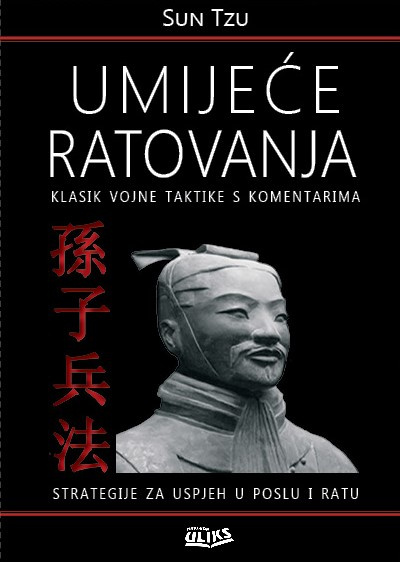 Книга Umijeće ratovanja - Klasik vojne taktike s komentarima Sun Tzu