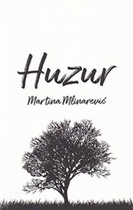 Knjiga Huzur Martina Mlinarević