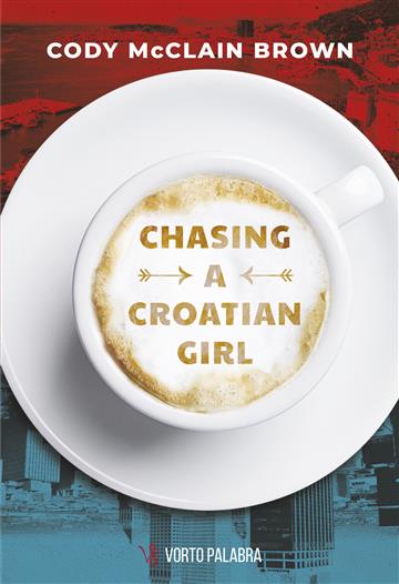 Könyv Chasing a croatian Girl Cody McClain Brown