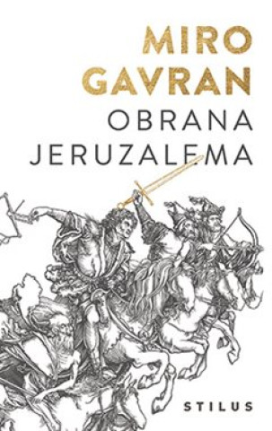 Könyv Obrana Jeruzalema Miro Gavran
