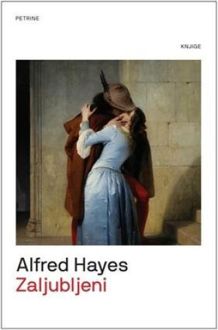Kniha Zaljubljeni Alfred Hayes